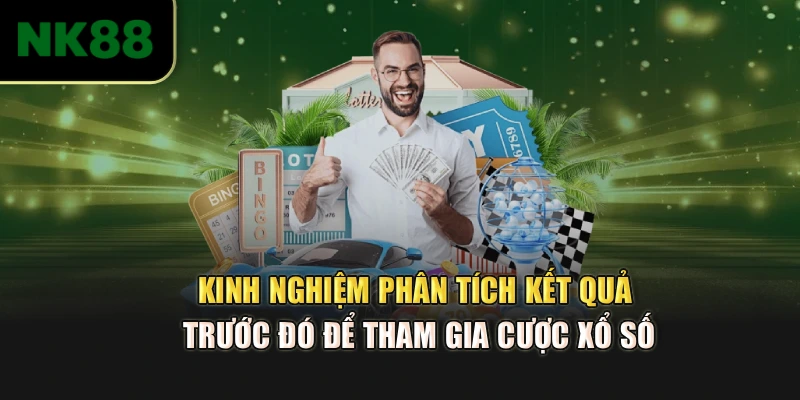 Kinh nghiệm phân tích kết quả trước đó để tham gia cược xổ số